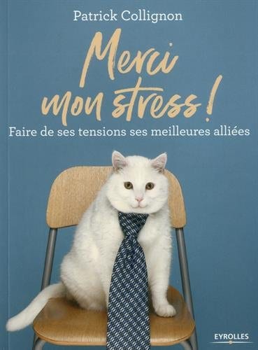 Merci Mon Stress, un livre de Patrick Collignon
